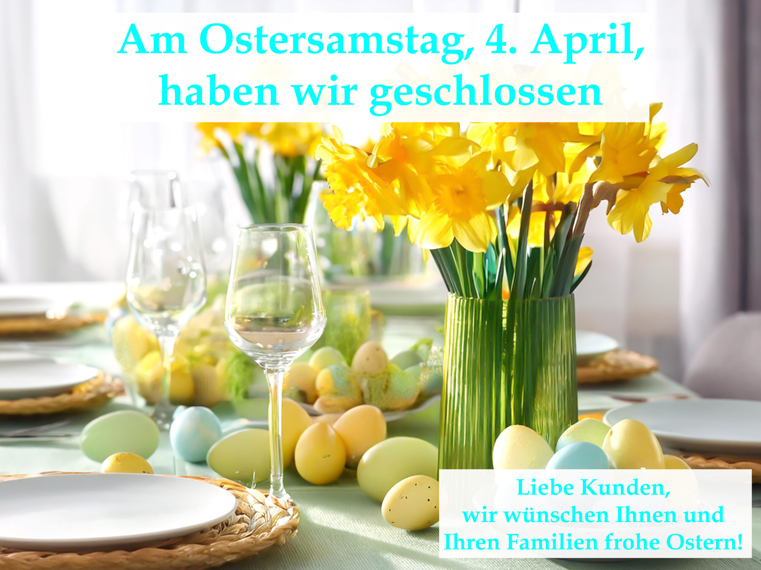 Liebe Kunden,
wir wünschen Ihnen und
Ihren Familien frohe Ostern! Bild: gedeckter Ostertisch
